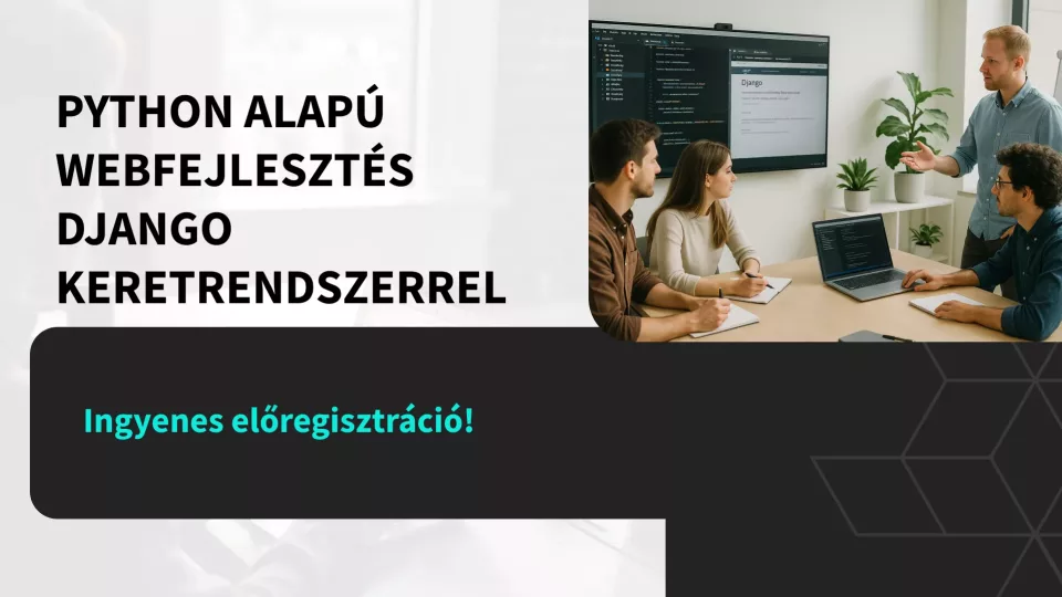 Python alapú webfejlesztés Django keretrendszerrel