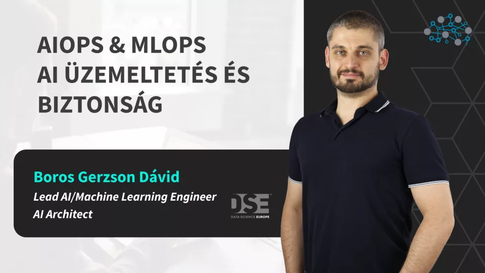 AIOps &amp; MLOps - AI üzemeltetés és biztonság
