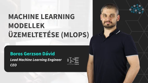 MLOps: Machine Learning modellek üzemeltetése