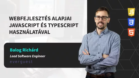 Webfejlesztés alapjai JavaScript és TypeScript használatával