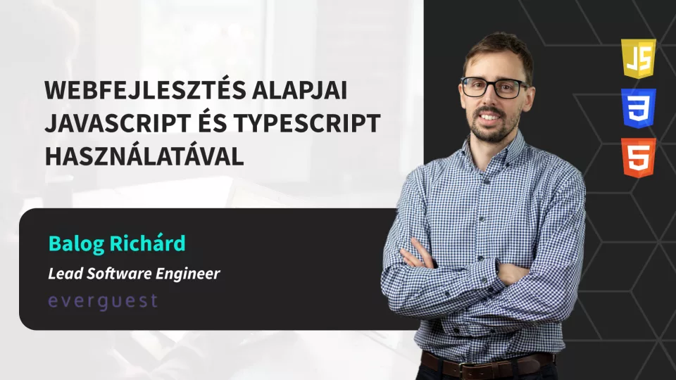 Webfejlesztés alapjai JavaScript és TypeScript használatával