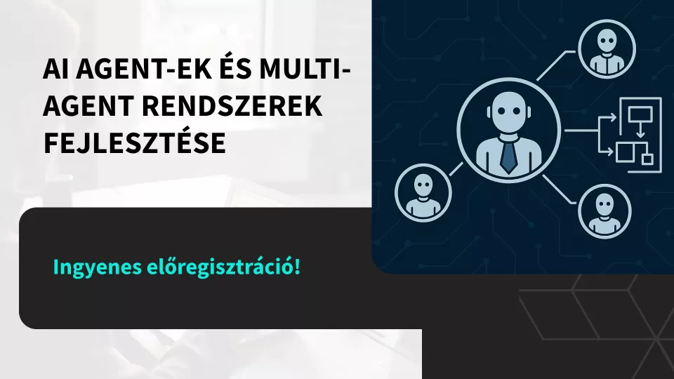 AI agent-ek és multi-agent rendszerek fejlesztése