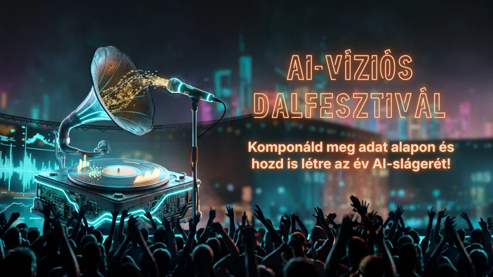 AI-v&iacute;zi&oacute;s Dalfesztiv&aacute;l - Kompon&aacute;ld meg adat alapon &eacute;s hozd is l&eacute;tre az &eacute;v AI-sl&aacute;ger&eacute;t!