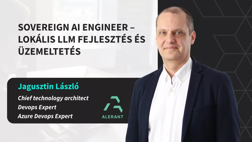 Sovereign AI Engineer &ndash; Lok&aacute;lis LLM fejleszt&eacute;s &eacute;s &uuml;zemeltet&eacute;s